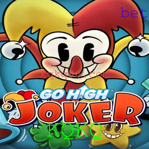 Descubra o Entusiasmante Mundo de GoHighJoker e a Estratégia KQKQ
